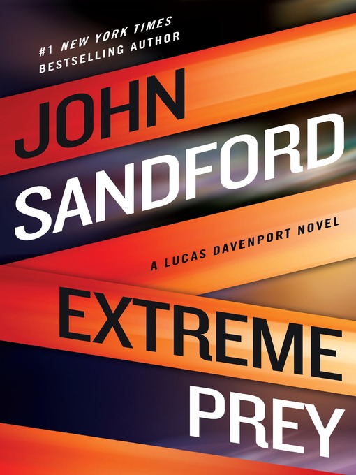 Title details for Extreme Prey by John Sandford - Available